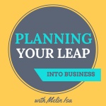Planning Your Leap Into Business With Melin Isa