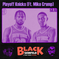 Playoff Knicks ft. Mike Crump 