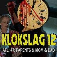 47. Parents (1989)  Mom  Dad (2018) (W/ Nicky Castermans)