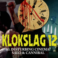 83. Disturbing Cinema: Sàlo (1975)  Cannibal (2006)