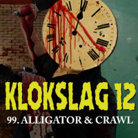 99. Alligator (1980)  Crawl (2019) met Roosje  Thomas