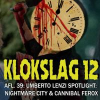 39. Umberto Lenzo spotlight: Nightmare City (1980)  Cannibal Ferox (1981) (W/ Captain Catastrophy)