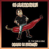 De Peperkwekerij - 017 - Ranten en geektalk