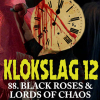 88. Black Roses (1988)  Lords Of Chaos (2019)