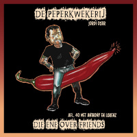 De Peperkwekerij - 040 - Die Ene Over Friends