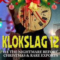 111. Kerst III: The Nightmare Before Christmas (1993)  Rare Exports (2010) + De Rare Exports shorts