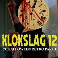 69. Halloween Retrospective Part I