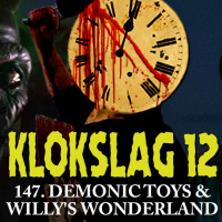 147. Demonic Toys  Willys Wonderland