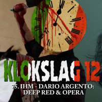 75. IHM - Dario Argento - Deep Red (1975)  Opera (1987) (W/ Anthony Palaia)