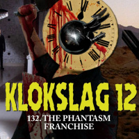 132. The Phantasm Franchise