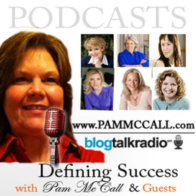 Defining Success With Pam Mccall