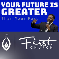 Your Future Is Greater Than Your Past
