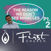 Why We Dont See Miracles Pt 2