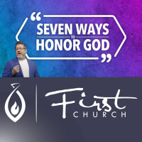 Seven Ways to Honor God