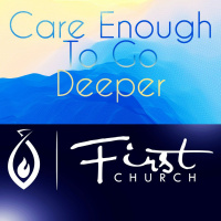 Care Enough to Go Deeper