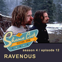 Season 4 / Episode 12 - RAVENOUS