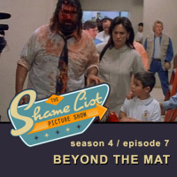Season 4 / Episode 7 - BEYOND THE MAT