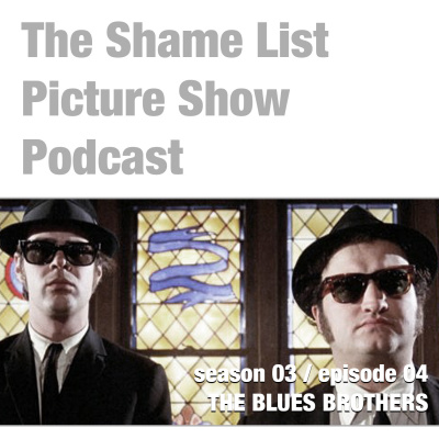 Shame List Picture Show: A Movie Podcast