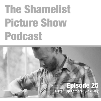 Shame List Picture Show: A Movie Podcast