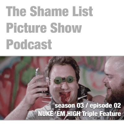 Shame List Picture Show: A Movie Podcast