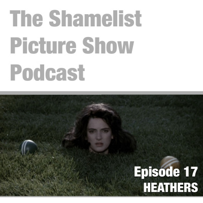 Shame List Picture Show: A Movie Podcast