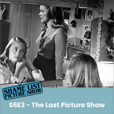 Shame List Picture Show: A Movie Podcast