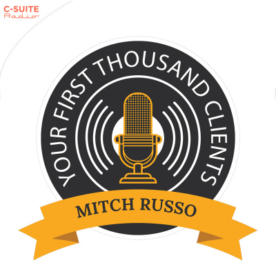 Your First Thousand Clients With Mitch Russo