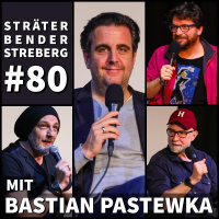 SBS#80 mit Special Guest BASTIAN PASTEWKA