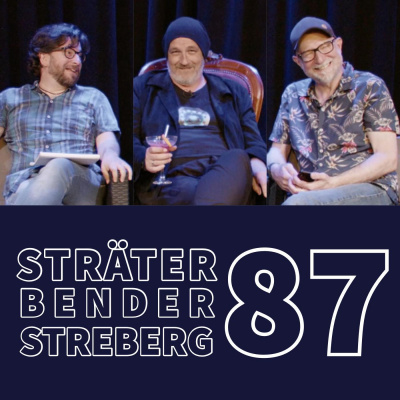 Sträter Bender Streberg - Der Podcast