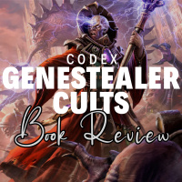 Episode 101 - Codex Genestealer Cults Review