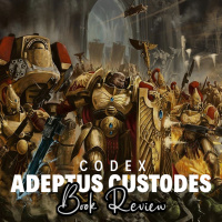 Episode 98 - Codex Adeptus Custodes Review