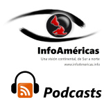 Podcasts De Infoaméricas