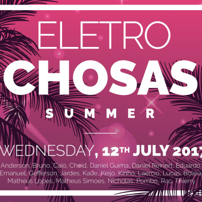Eletrochosas Summer Hits Até O Talo 2017