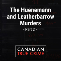 The Huenemann / Leatherbarrow Murders [2]