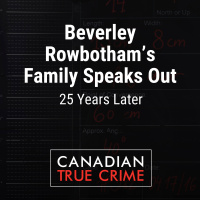 Beverley Rowbothams Family Speaks Out: 25 Years Later