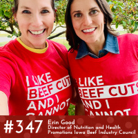 #347 - Erin Good, Director of Nutrition and Health Promotions, Iowa Beef Industry Council