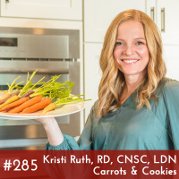 #285 - Kristi Ruth, RD, CNSC, LDN