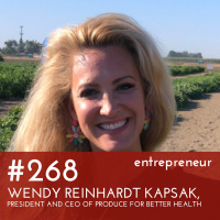 #268 - Wendy Reinhardt Kapsak, President and CEO of Produce for Better Health