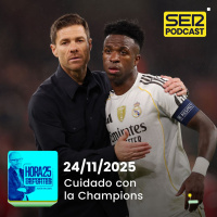 Hora 25 Deportes | Xabi, cuidado con la Champions