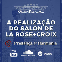 A Realização Do Salon De La Rose+Croix - Presença e Harmonia