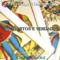 Presença e Harmonia – Tarô: mitos e verdades.