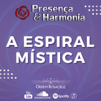 A Espiral Mística - Presença  Harmonia