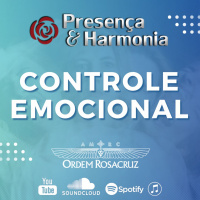 Controle Emocional -Presença  Harmonia