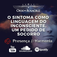 O Sintoma Como Linguagem Do Inconsciente - Programa Presença e Harmonia