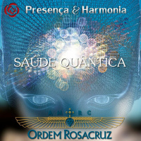 Saúde Quântica - Programa Presença e Harmonia