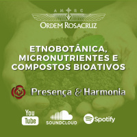 Etnobotânica, Micronutrientes e Compostos Bioativos - Programa Presença e Harmonia