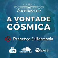Vontade Cósmica - Programa Presença e Harmonia