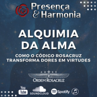 Alquimia da Alma - Programa Presença e Harmonia