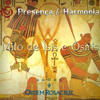 Mito de Ísis e Osíris - Programa Presença e Harmonia
