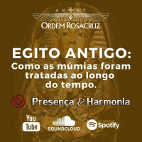 Como as múmias foram tratadas ao longo do tempo - Programa Presença  Harmonia -